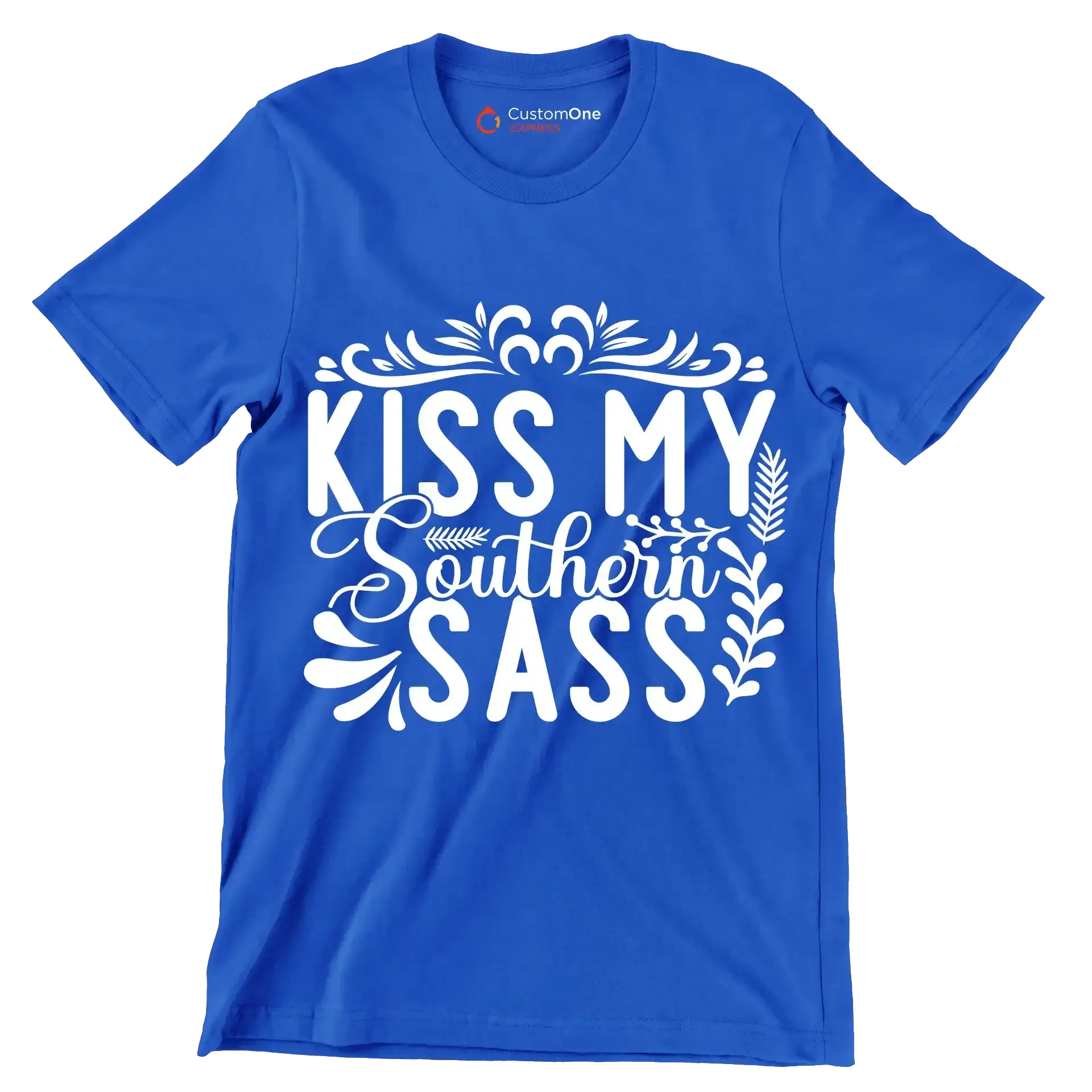Kiss my southern sass - Sarcasm Themed T-Shirt-Blue-S-Custom One Express