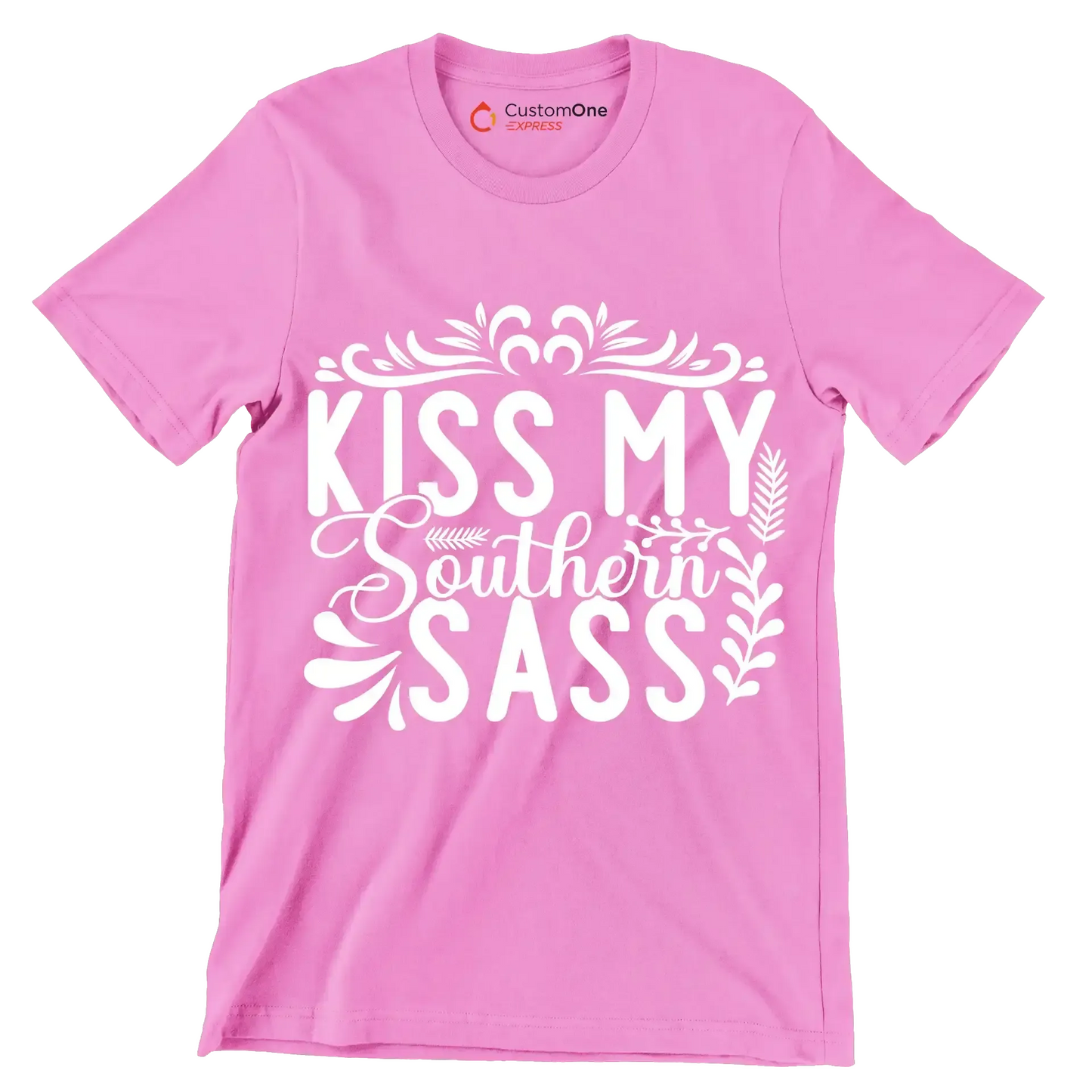 Kiss my southern sass - Sarcasm Themed T-Shirt-Pink-S-Custom One Express
