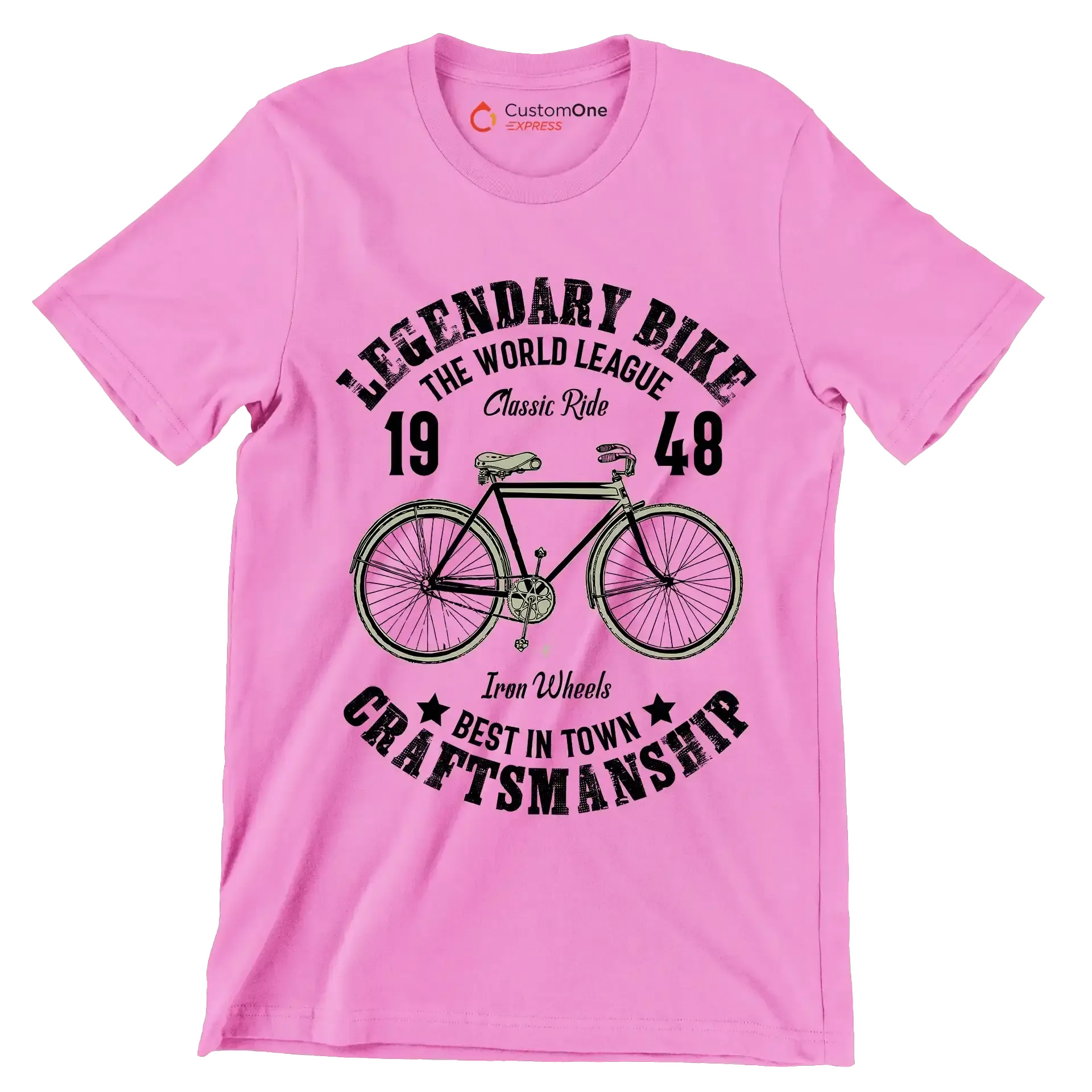 LEGENDARY BIKE THE WORLD LEAGUE 19 Classic Ride 48 Iron Wheels BEST IN TOWN CRAFTSMANSHIP - Bicycle Themed T-Shirt-Pink-S-Custom One Express