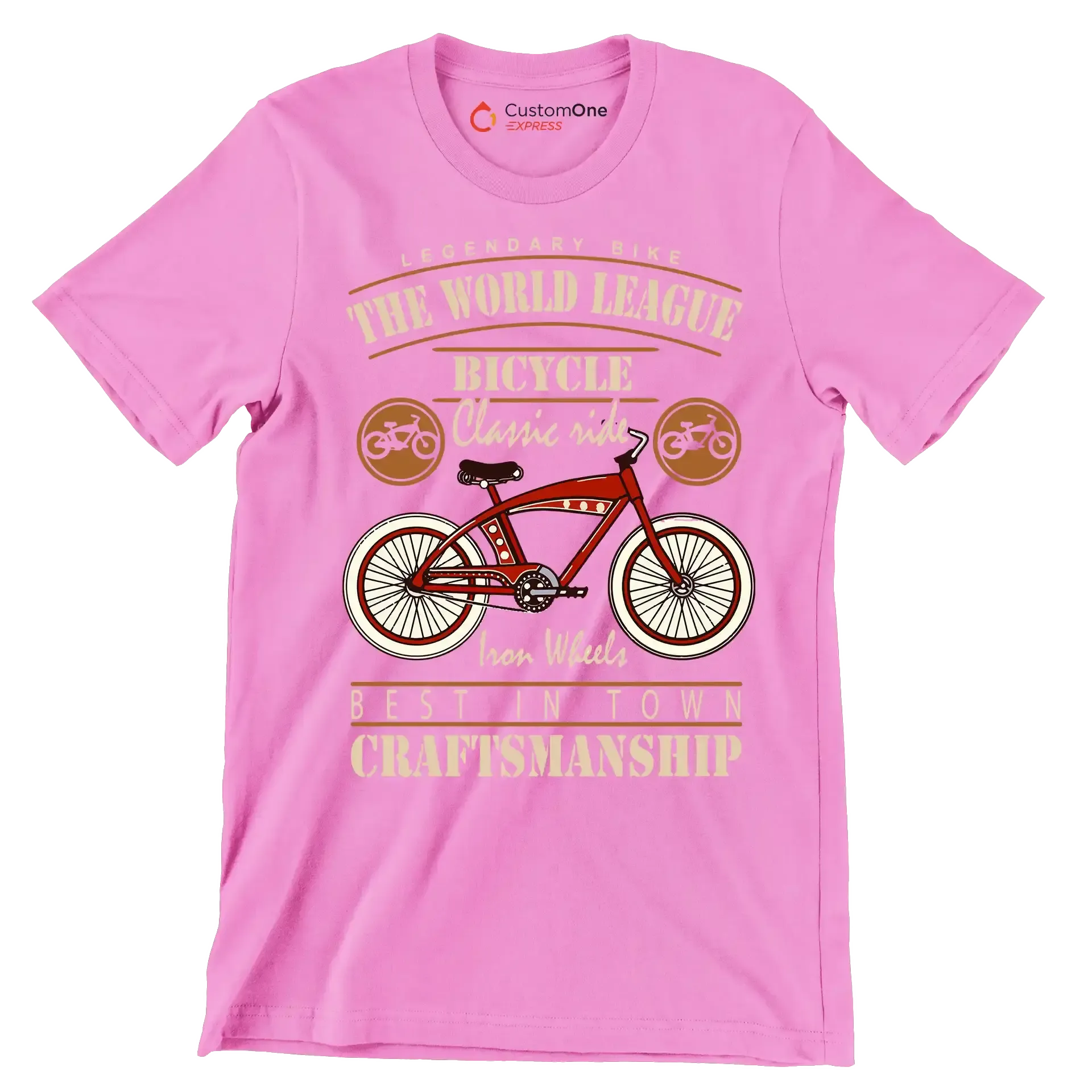 LEGENDARY BIKE THE WORLD LEAGUE BICYCLE Classic ride Iron Wheels BEST IN TOWN CRAFTSMANSHIP - Bicycle Themed T-Shirt-Pink-S-Custom One Express