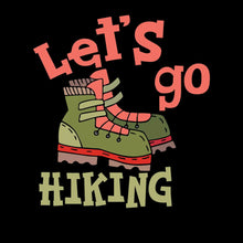 LET'S GO #HIKING - Hiking Themed T-Shirt-Black-S-Custom One Express