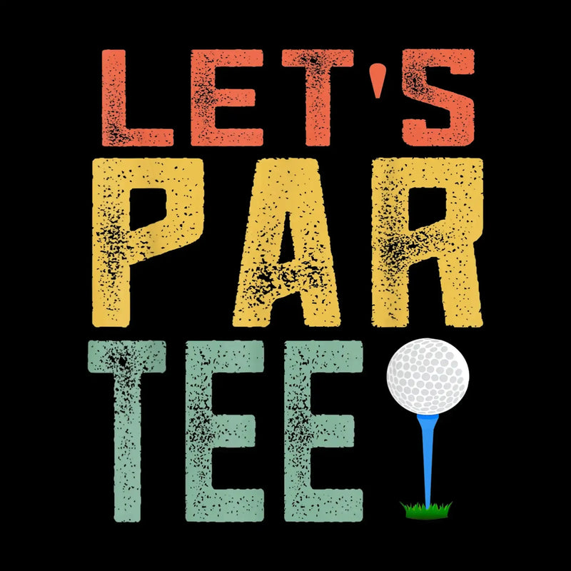 LET'S PAR TEE! - Golf Themed T-Shirt-Black-S-Custom One Express