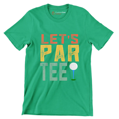 LET'S PAR TEE! - Golf Themed T-Shirt-Green-S-Custom One Express