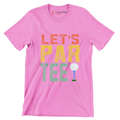LET'S PAR TEE! - Golf Themed T-Shirt-Pink-S-Custom One Express