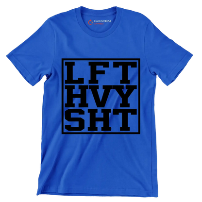 LFT HVY SHT - Gym Themed T-Shirt-Blue-S-Custom One Express