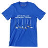 LIFE IS FULL OF IMPORTANT CHOICES - Golf Themed T-Shirt-Blue-S-Custom One Express