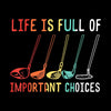 LIFE IS FULL OF IMPORTANT CHOICES - Golf Themed T-Shirt-Black-S-Custom One Express