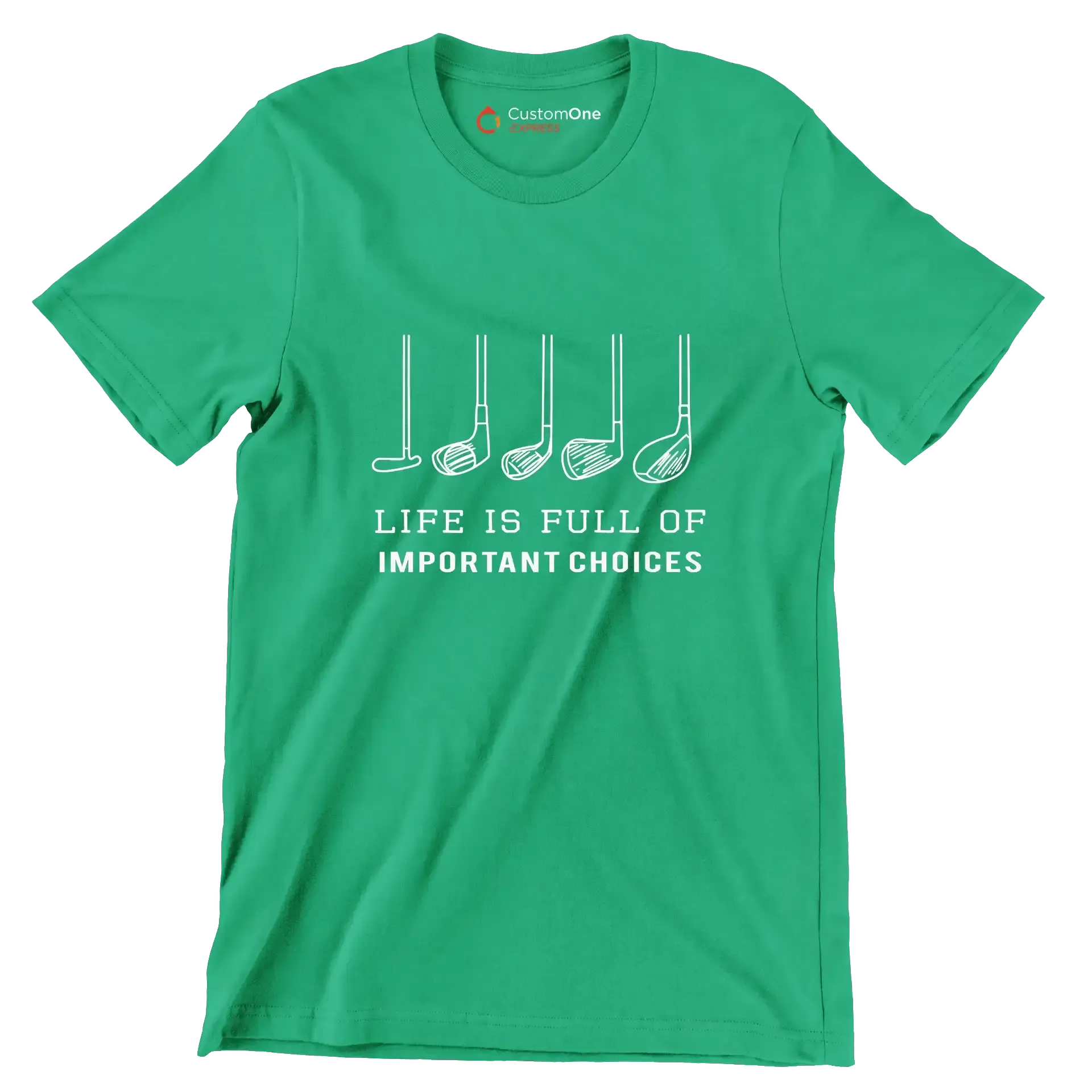 LIFE IS FULL OF IMPORTANT CHOICES - Golf Themed T-Shirt-Green-S-Custom One Express