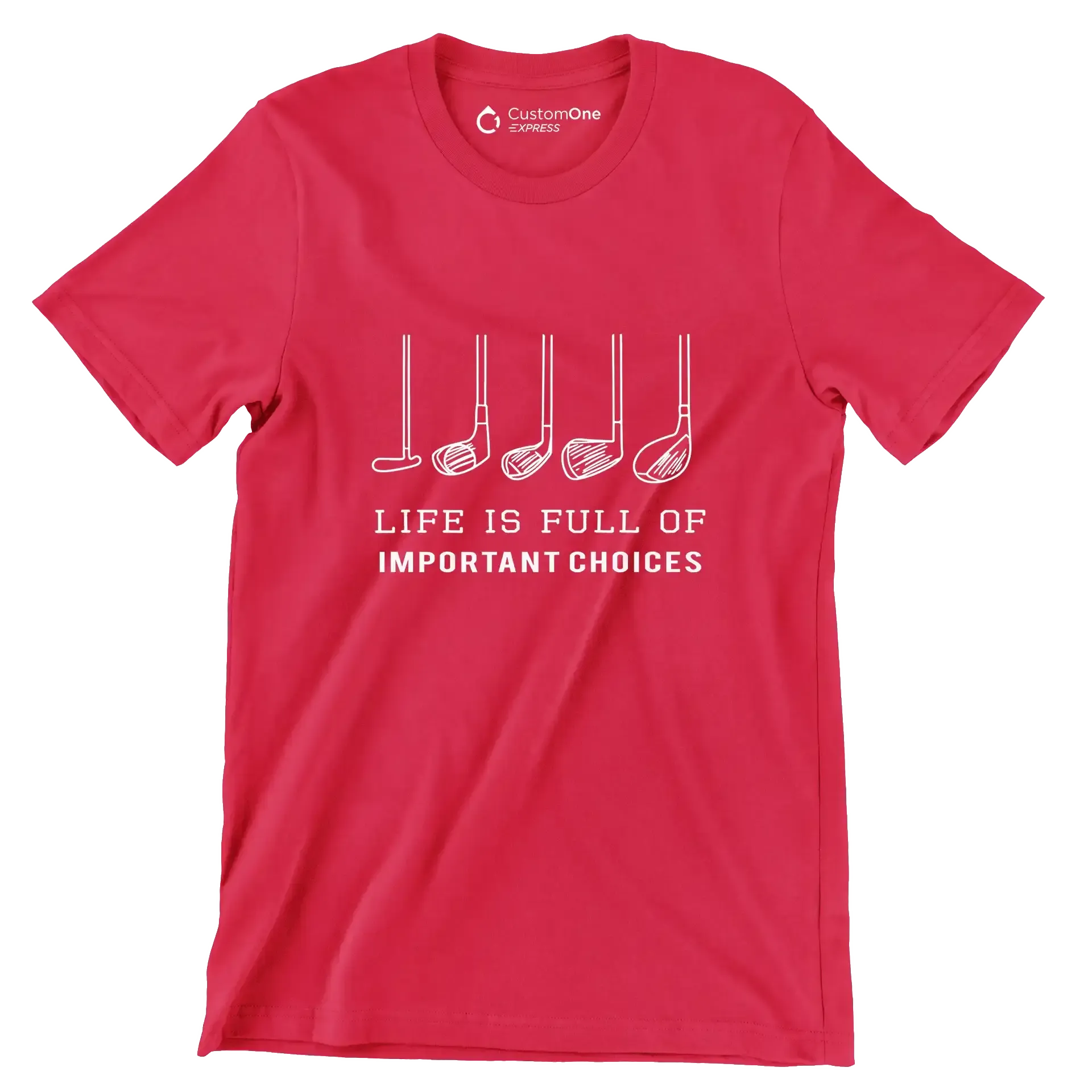 LIFE IS FULL OF IMPORTANT CHOICES - Golf Themed T-Shirt-Red-S-Custom One Express