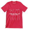 LIFE IS FULL OF IMPORTANT CHOICES - Golf Themed T-Shirt-Red-S-Custom One Express