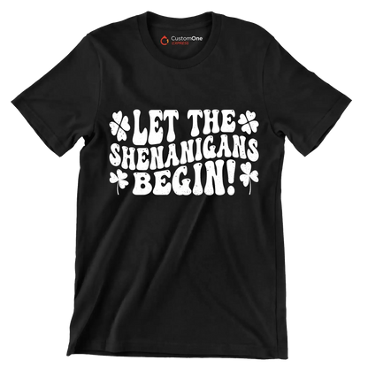 Let The Shenanigans Begin! - St. Patrick's Day T-Shirt-Black-S-Custom One Express