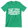 Let The Shenanigans Begin! - St. Patrick's Day T-Shirt-Green-S-Custom One Express