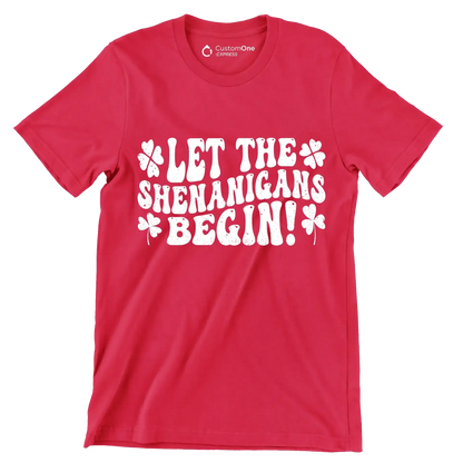 Let The Shenanigans Begin! - St. Patrick's Day T-Shirt-Red-S-Custom One Express