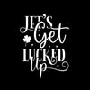 Lets Get Lucked Up - St. Patrick's Day T-Shirt-Black-S-Custom One Express