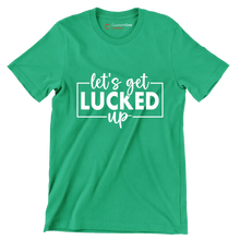 Let's Get Lucked Up - St. Patrick's Day T-Shirt-Green-S-Custom One Express