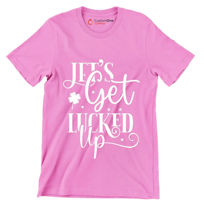 Lets Get Lucked Up - St. Patrick's Day T-Shirt-Pink-S-Custom One Express