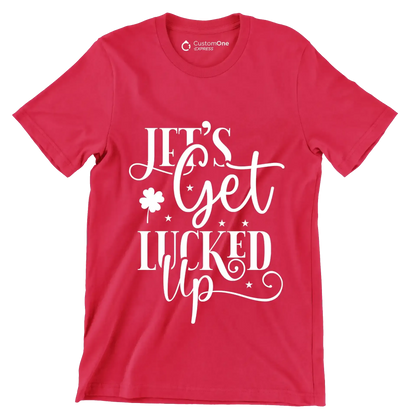Lets Get Lucked Up - St. Patrick's Day T-Shirt-Red-S-Custom One Express