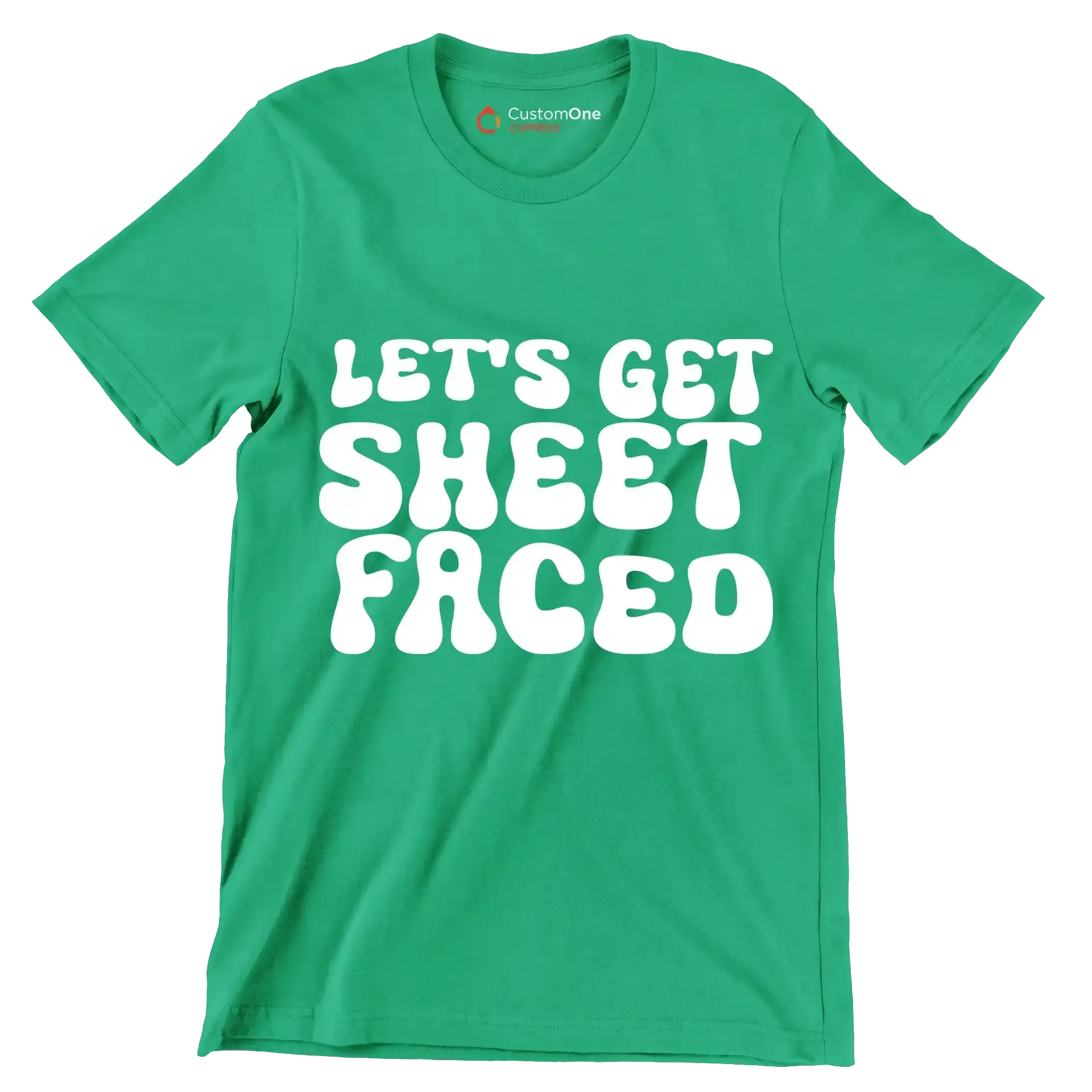 Let's Get Sheet Faced - St. Patrick's Day T-Shirt-Green-S-Custom One Express