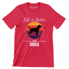 Life is better with dogs - Dog Themed T-Shirt-Red-S-Custom One Express