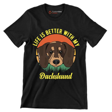 Life is better with my dachshund - Dog Themed T-Shirt-Black-S-Custom One Express