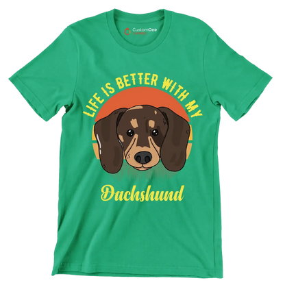 Life is better with my dachshund - Dog Themed T-Shirt-Green-S-Custom One Express