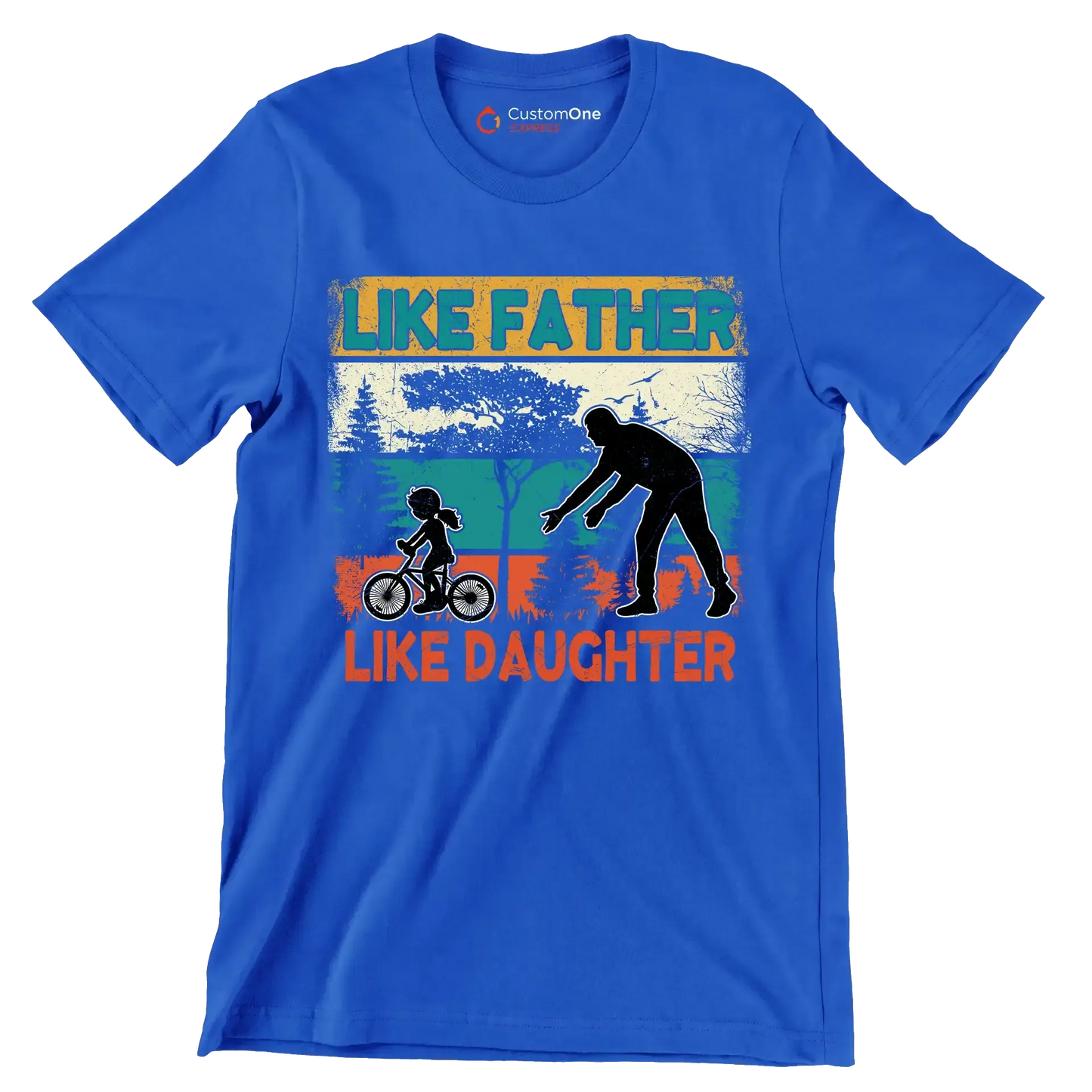 Like Father Like Daughter - Father’s Day T-Shirt-Blue-S-Custom One Express