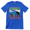 Like Father Like Daughter - Father’s Day T-Shirt-Blue-S-Custom One Express