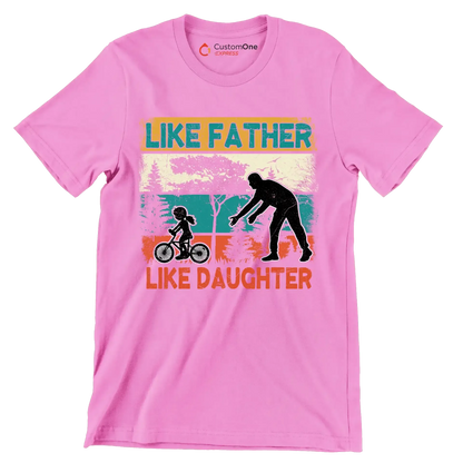 Like Father Like Daughter - Father’s Day T-Shirt-Pink-S-Custom One Express