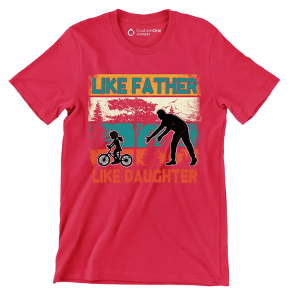 Like Father Like Daughter - Father’s Day T-Shirt-Red-S-Custom One Express
