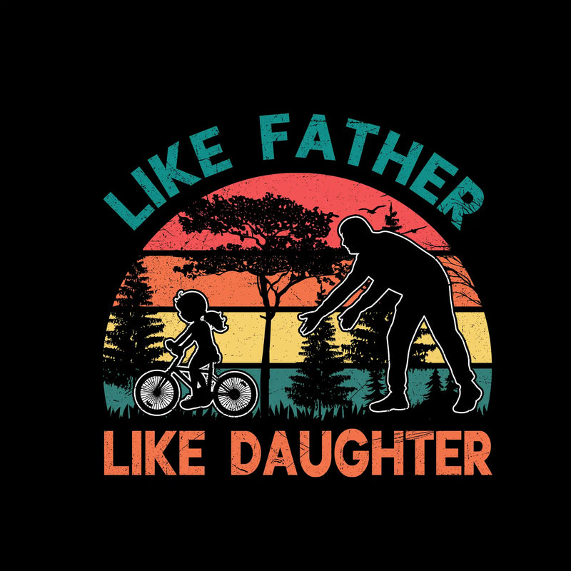 Like father Like Daughter - Father’s Day T-Shirt-Black-S-Custom One Express