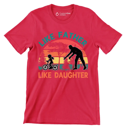 Like father Like Daughter - Father’s Day T-Shirt-Red-S-Custom One Express