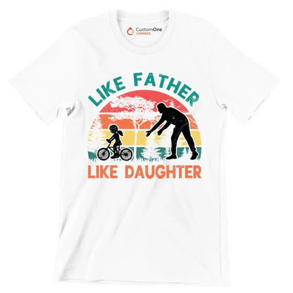 Like father Like Daughter - Father’s Day T-Shirt-White-S-Custom One Express