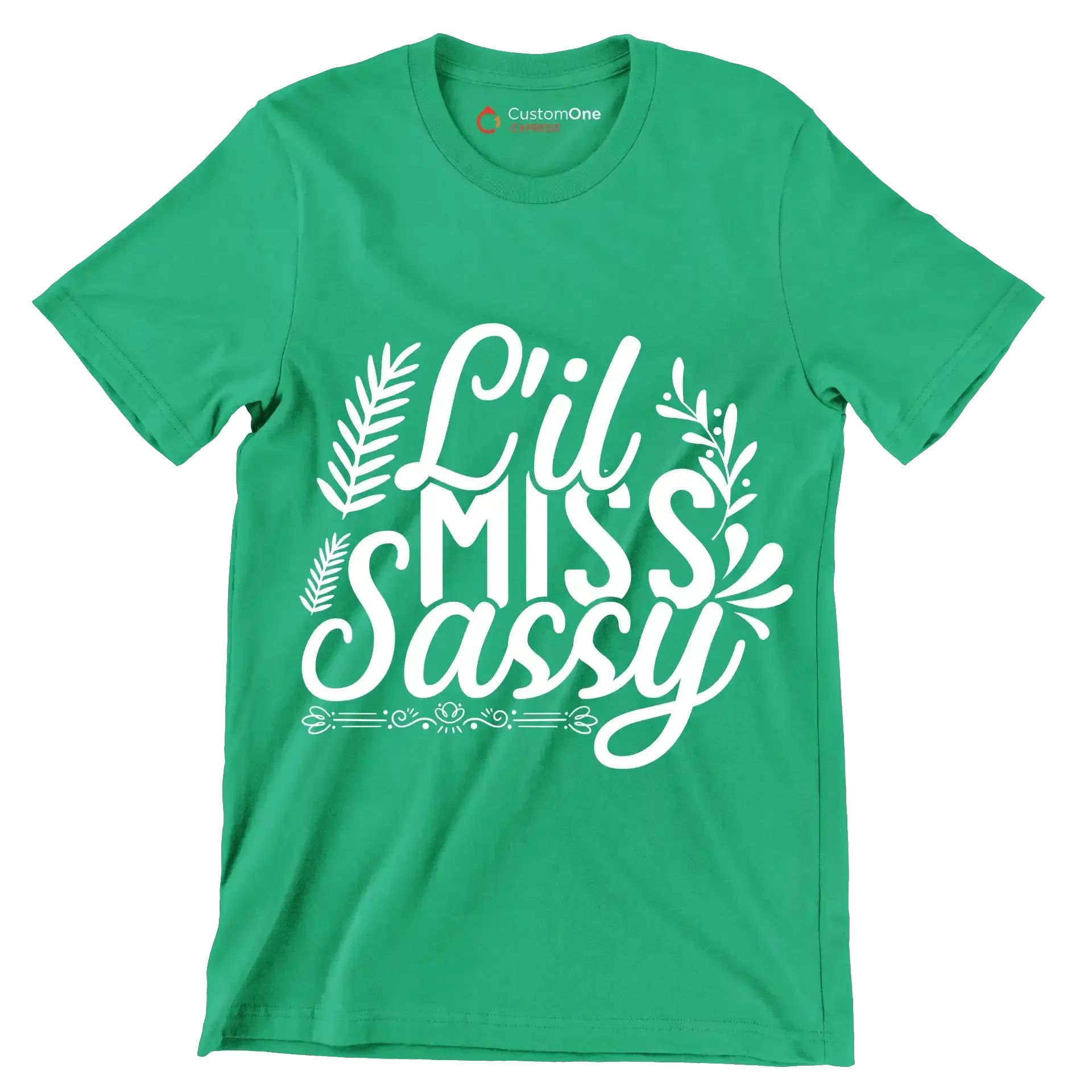 Lil miss sassy - Sarcasm Themed T-Shirt-Green-S-Custom One Express