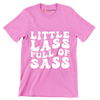Little lass full of sass - St. Patrick's Day T-Shirt-Pink-S-Custom One Express