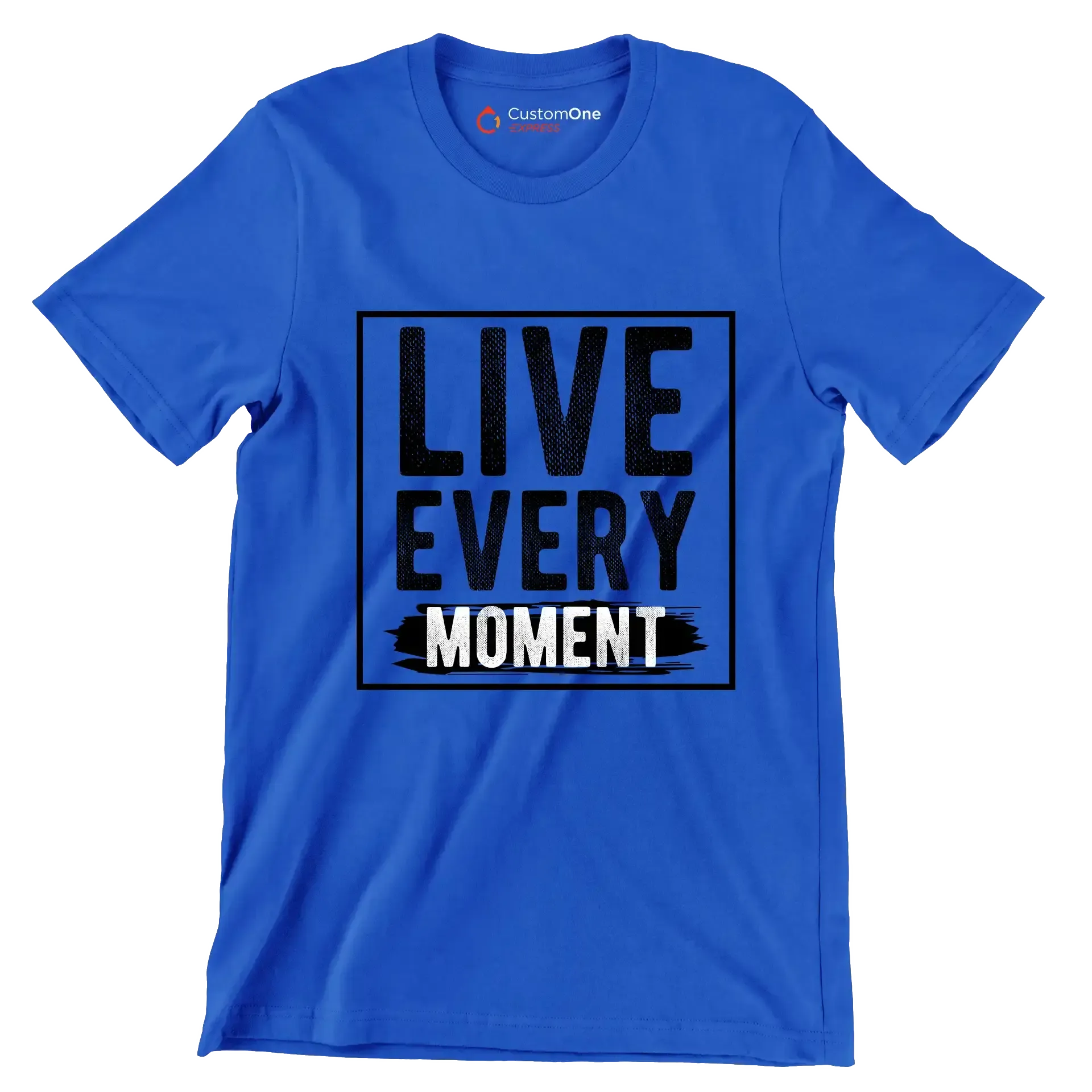 Live Every Moment - Motivational Themed T-Shirt-Blue-S-Custom One Express
