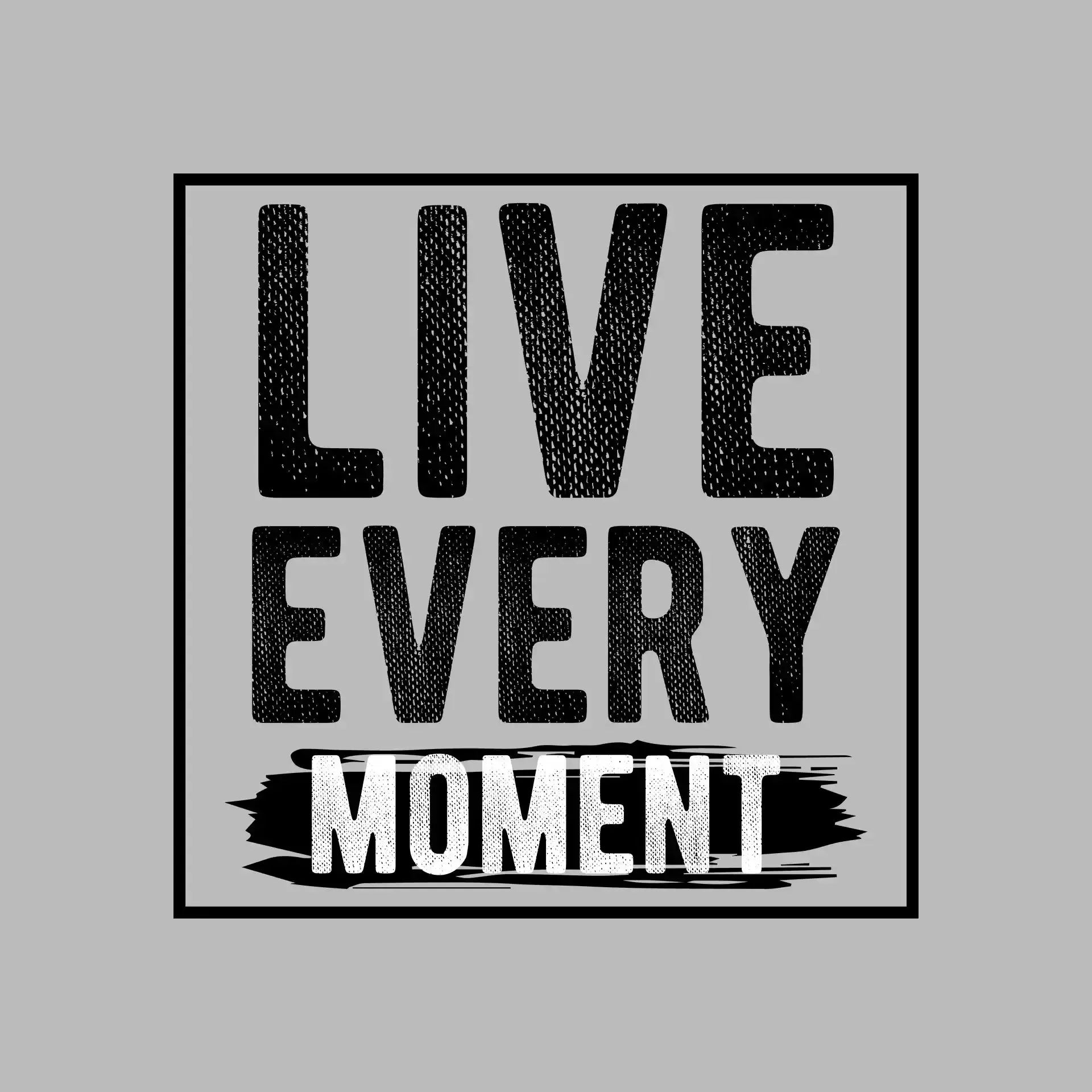 Live Every Moment - Motivational Themed T-Shirt-Blue-S-Custom One Express