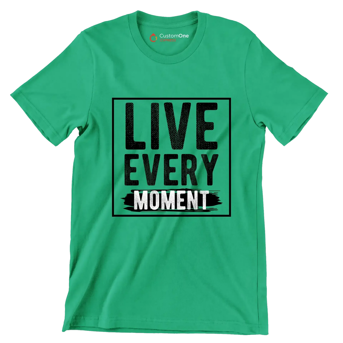 Live Every Moment - Motivational Themed T-Shirt-Green-S-Custom One Express