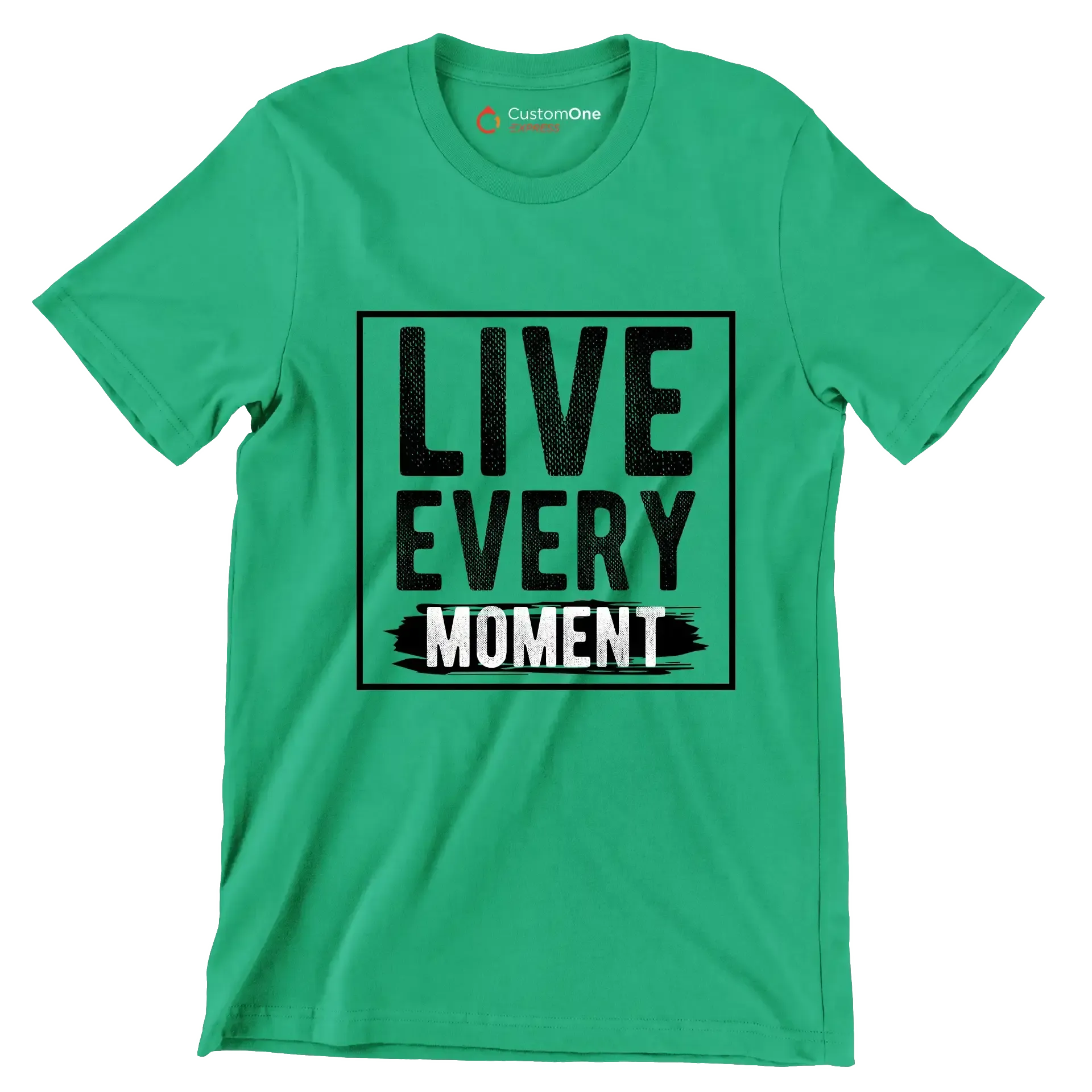 Live Every Moment - Motivational Themed T-Shirt-Green-S-Custom One Express