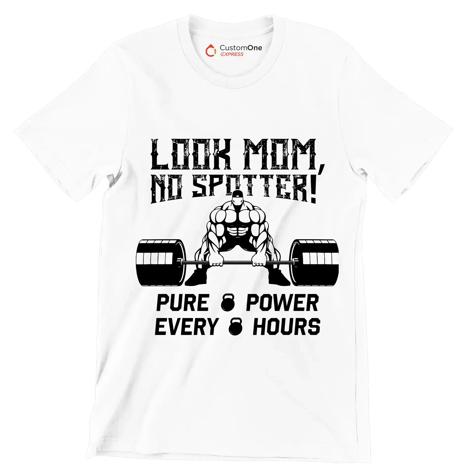 Look Mom No Spotter Pure Power Every Hours - Gym Themed T-Shirt-White-S-Custom One Express