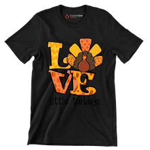 Love Little Turkeys - Thanksgiving Themed T-Shirt-Black-S-Custom One Express