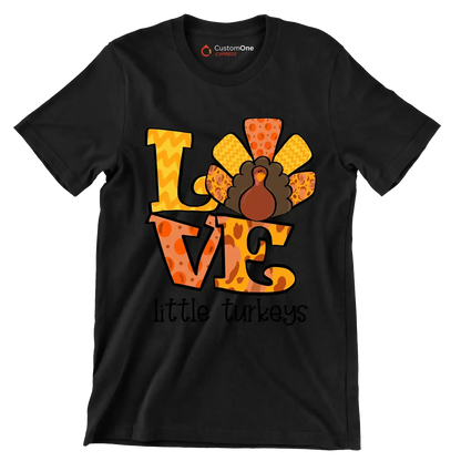 Love Little Turkeys - Thanksgiving Themed T-Shirt-Black-S-Custom One Express