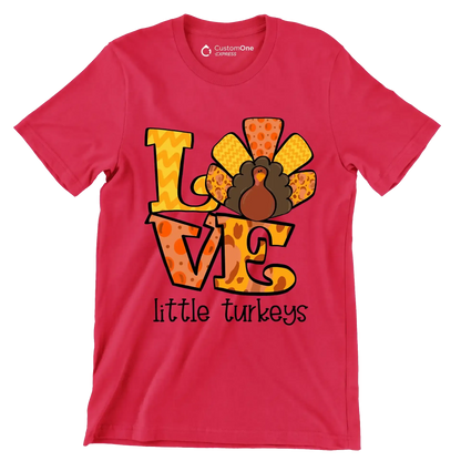 Love Little Turkeys - Thanksgiving Themed T-Shirt-Red-S-Custom One Express