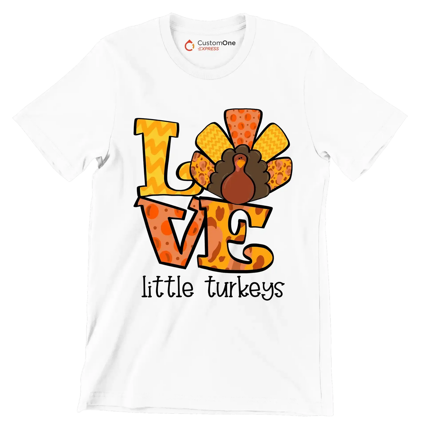 Love Little Turkeys - Thanksgiving Themed T-Shirt-White-S-Custom One Express
