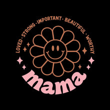 Loved Strong Important Beautiful Worthy Mama - Mother’s Day T-Shirt-Black-S-Custom One Express