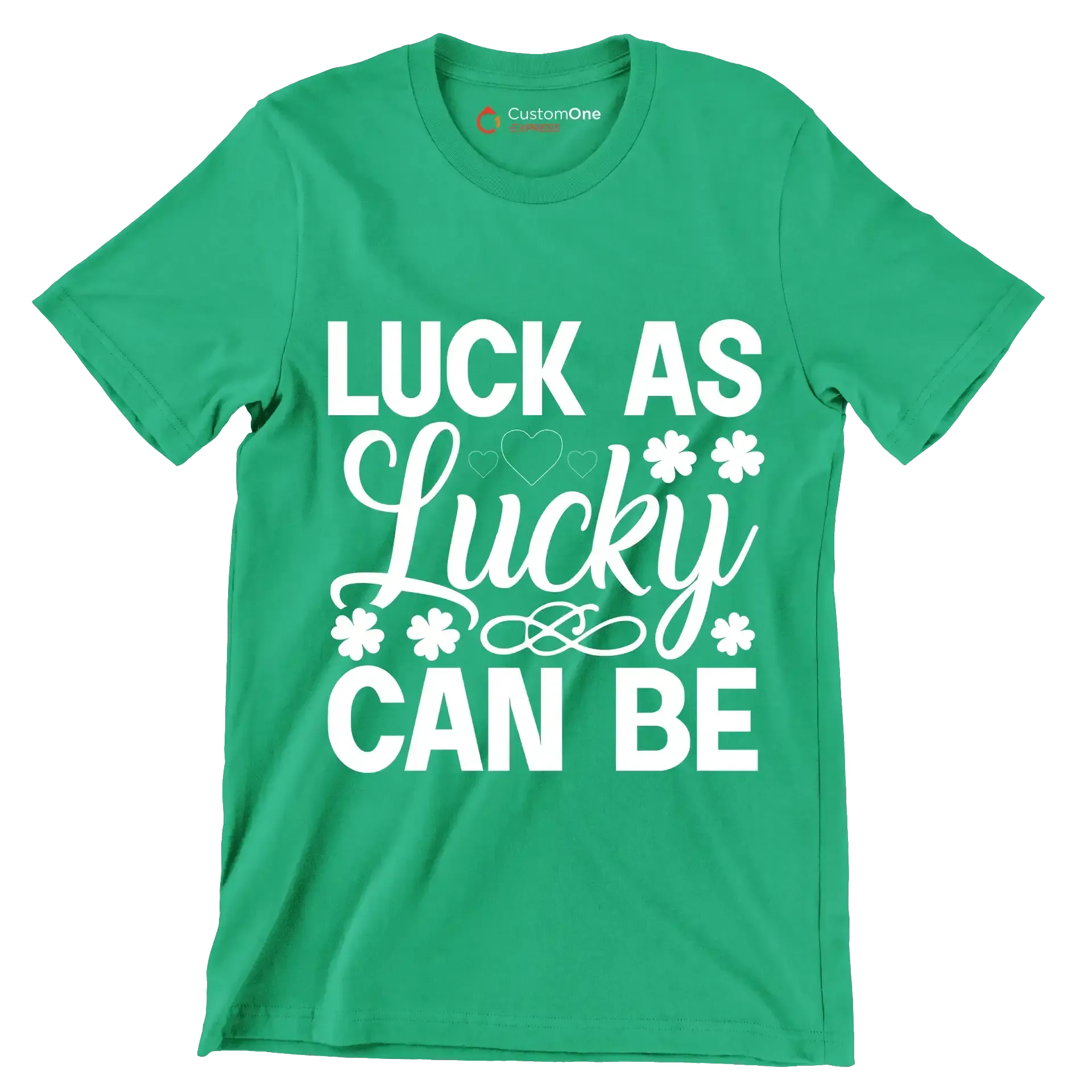 Luck as lucky can be - St. Patrick's Day T-Shirt-Green-S-Custom One Express