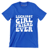 Luckiest girl friend ever - St. Patrick's Day T-Shirt-Blue-S-Custom One Express