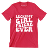 Luckiest girl friend ever - St. Patrick's Day T-Shirt-Red-S-Custom One Express