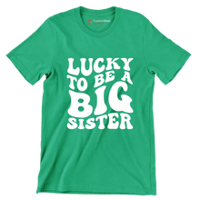 Lucky To Be A Big Sister - St. Patrick's Day T-Shirt-Green-S-Custom One Express