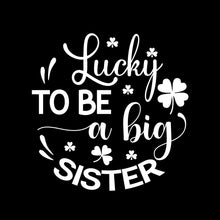 Lucky to Be a Big Sister - St. Patrick's Day T-Shirt-Black-S-Custom One Express