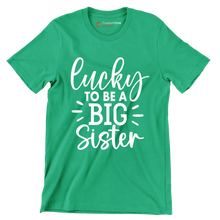 Lucky to Be a Big Sister - St. Patrick's Day T-Shirt-Green-S-Custom One Express